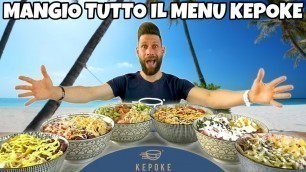 'MANGIO TUTTO IL MENÙ POKE DI KEPOKE (4 KG) MAN VS FOOD'