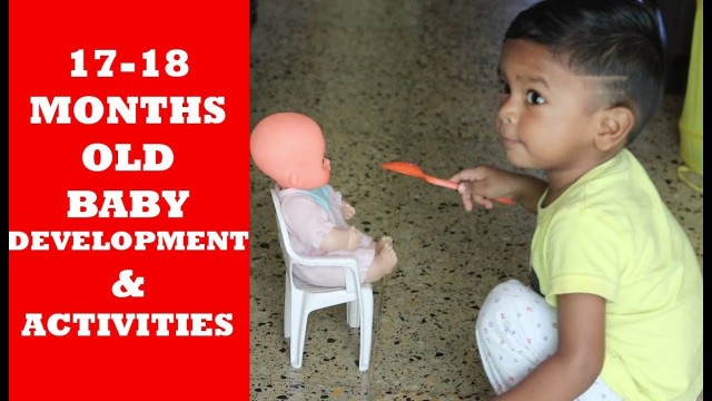 '17 & 18 மாதக்  குழந்தைகளின் வளர்ச்சி /17 & 18 Months old Baby growth, development and activities'