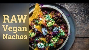 'Raw Vegan Nachos'