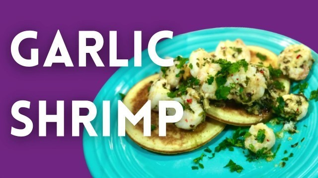 'Garlic Shrimp | Quick and Easy Meal Ideas'