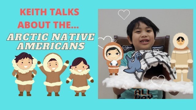 'THE ARCTIVE NATIVE AMERICANS/ MAKING IGLOO ART  /INUIT LIVING/FOOD/TRANSPORTATION/CLOTHING/SHELTER'