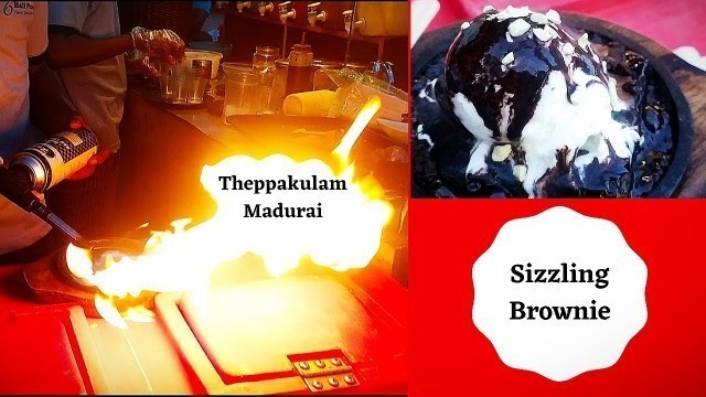 'Sizzling Brownie in Theppakulam Madurai | Teppakulam view | Brownie Sizzler | Madurai street food'