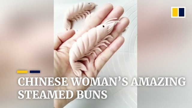 'Cute food: Chinese woman’s amazing skills at making steamed buns'