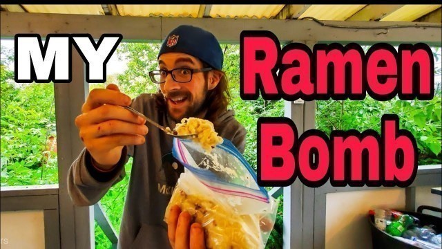 'My version of the Ramen Bomb. Is my backpacking meal better then the original??'