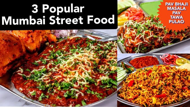 'POPULAR MUMBAI SPICY STREET FOOD RECIPES | PAV BHAJI | TAWA PULAO | MASALA PAV'