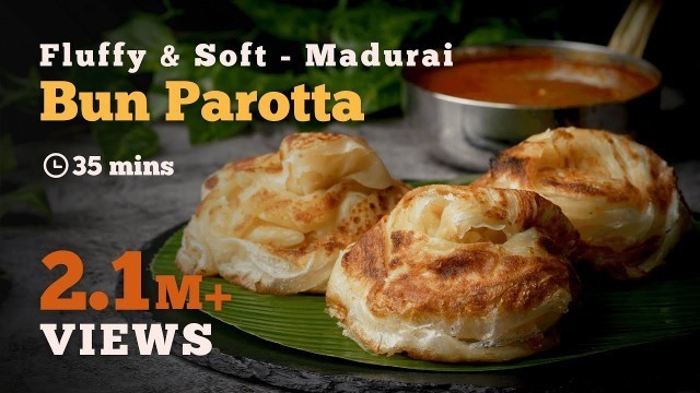 'Bun Parotta Recipe | Madurai Bun Parotta | Most Famous Street Food | Parotta Recipes | Cookd'