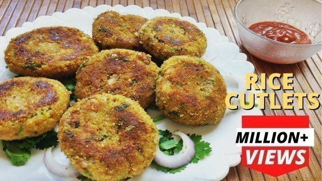 'Rice Cutlets using Leftover Rice | Indian Snack Recipe | चावल के कटलेट्स'