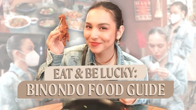 'Eat and Be Lucky! Binondo Food Guide (What to eat in Chinatown) | KYLINE ALCANTARA'