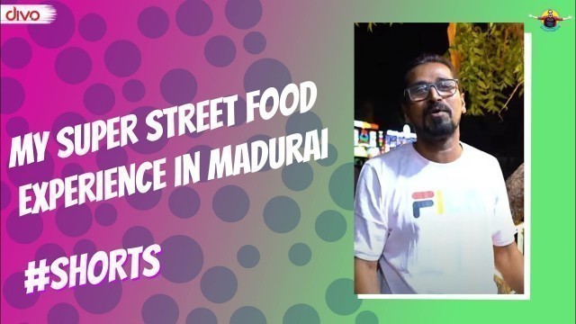 'My Super Street Food Experience in Madurai | VJ Andrews #shorts'