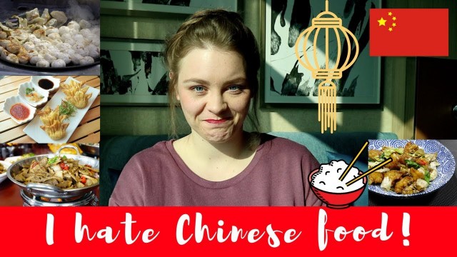 'I HATE CHINESE FOOD // 我不喜欢吃中餐'