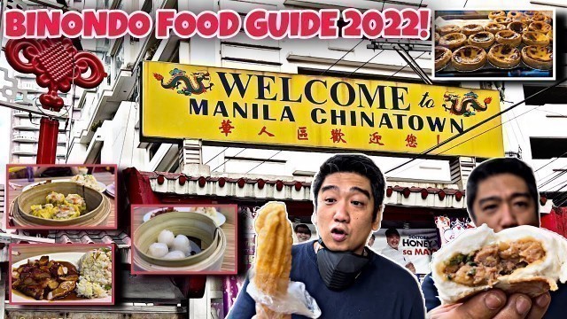 'MANILA CHINATOWN STREET FOOD GUIDE 2022! BINONDO FOOD CRAWL! BINONDO FOOD TRIP!'