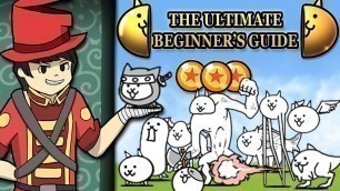 'The Battle Cats - The Ultimate Beginner\'s Guide'