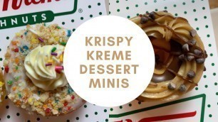 'Krispy Kreme Dessert Mini’s Review By Joey'