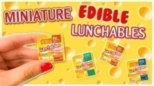 'Real Miniature Edible Lunchables ~ Miniature Food Tutorial'