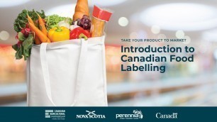 'Take Your Product to Market: Introduction to Canadian Food Labelling'