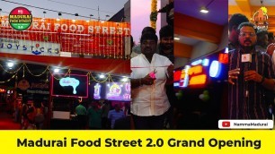 'Madurai Food Street | Madurai Food Street 2.0 | Grand Opening | By Pass Road | Namma Madurai'