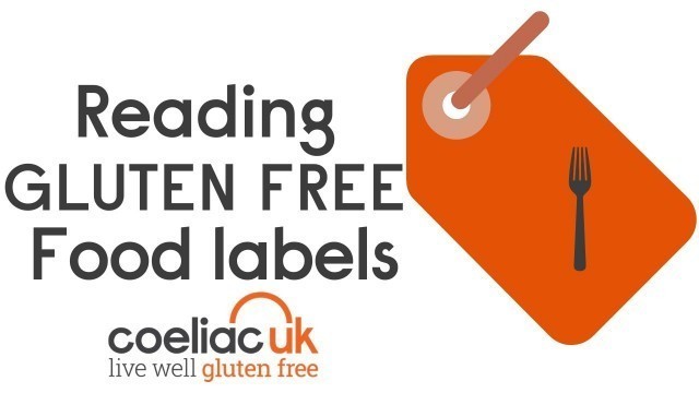 'Reading food labels with Coeliac UK'