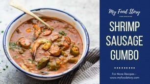 'New Orleans Style Shrimp Sausage Gumbo'