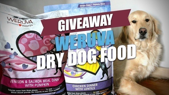 'Weruva Dry Dog Food Giveaway'