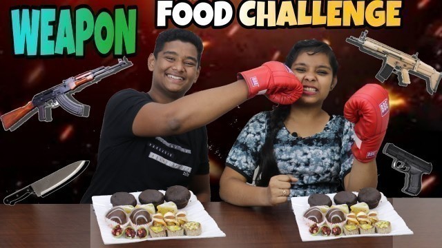 'WEAPON FOOD CHALLENGE || BJ FOOD CHANNEL || BHAVIK JOSHI || PRIYANI JOSHI || BFC || BJ ||'