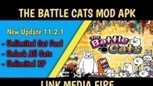 'Game The Battle Cats Mod Apk Versi 11.2.1 || Unlimited Cat Food || Unlimited XP || 2022'