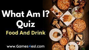 'Food Quiz - What Am I?'