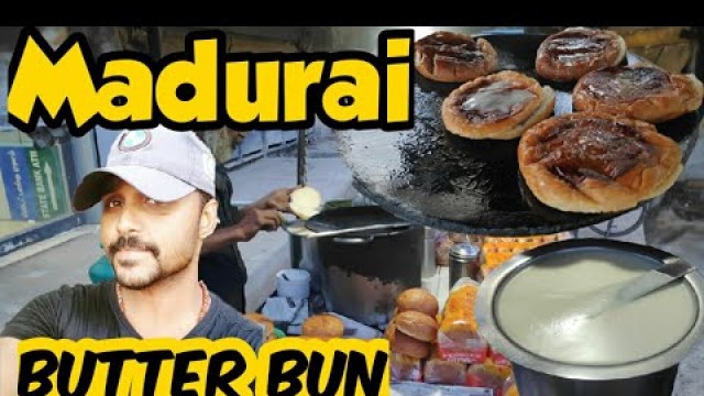 'Wow ! Excellent Tastes Butter Bun Madurai Street Food/Madurai Butter Bun/it is sanjeevi'