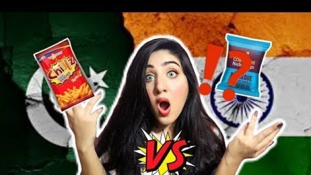 'Indian Snacks VS Pakistani Snacks | Which One Is Better?'