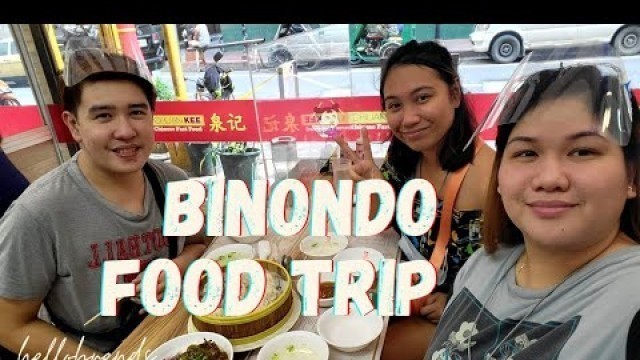 'Binondo Food Trip | Walking in Binondo Chinatown | Binondo Chinatown 2021'