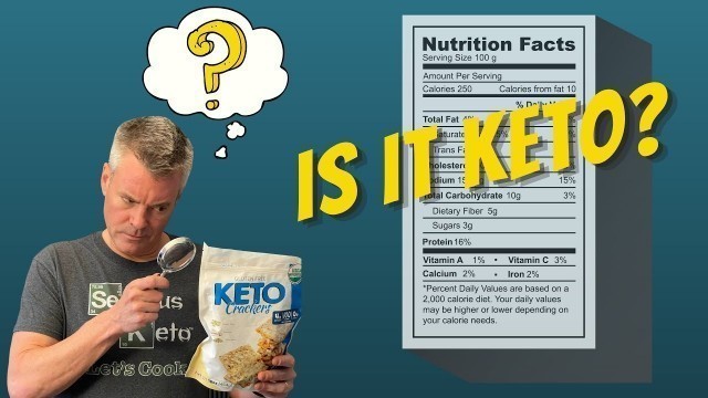 'Reading Food Labels for Keto - Tips and Pitfalls'