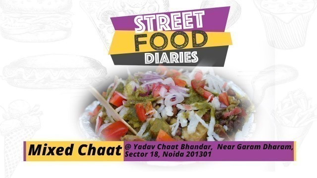 'Street Food Diaries: Yadav Chaat Bhandar, Sector 18, Noida'