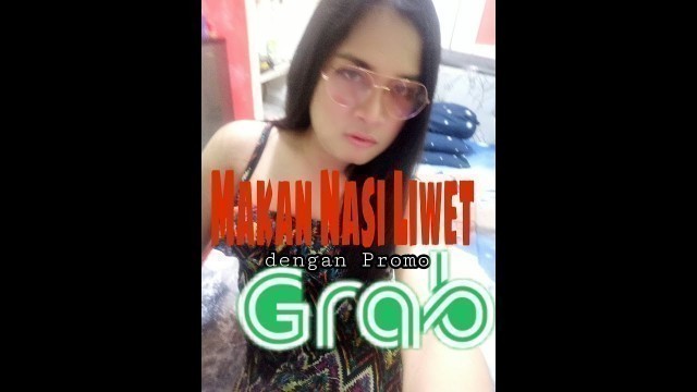 'MAKAN NASI LIWET PAKAI KODE PROMO  #promograb #grabfood #bali'