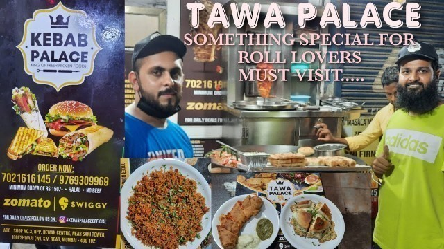 'TAWA PALACE .....SOMETHING SPECIAL FOR LIVE TAVA FOOD LOVERS.BY SALMAN BHAI JOGESHWARI WEST SV ROAD'