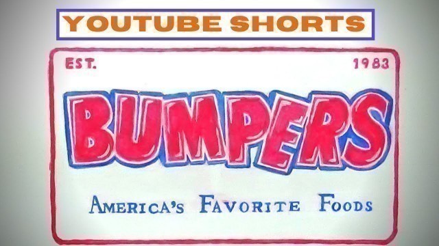 'Bumpers Fast Food Logo Drawing - Youtube #shorts Version'