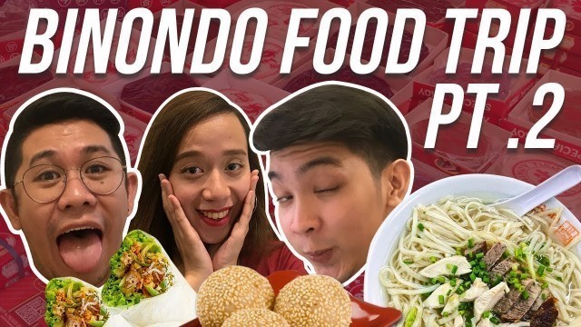 'Food trip in Binondo: Chinese New Year Special (Part 2)'