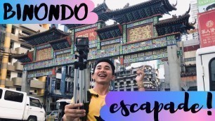 'BINONDO ESCAPADE + FOOD TRIP'