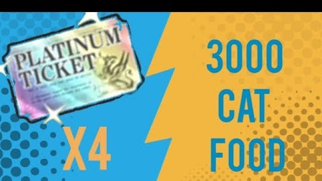 '4 PLATINUM TICKET`S 3000 Cat Food Opening!! (Battle cats)'